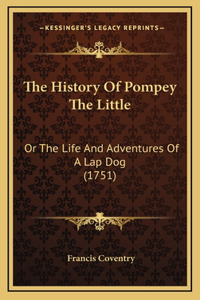 The History Of Pompey The Little