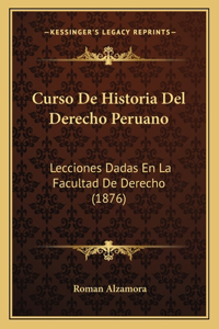 Curso De Historia Del Derecho Peruano