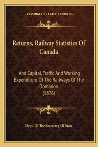 Returns, Railway Statistics Of Canada