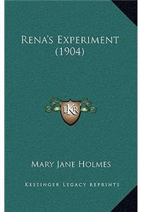 Rena's Experiment (1904)