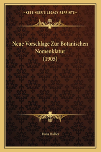 Neue Vorschlage Zur Botanischen Nomenklatur (1905)