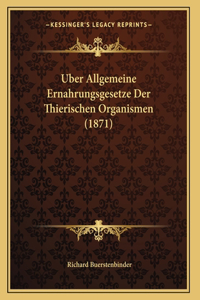 Uber Allgemeine Ernahrungsgesetze Der Thierischen Organismen (1871)