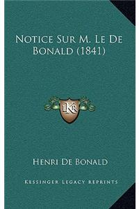 Notice Sur M. Le De Bonald (1841)