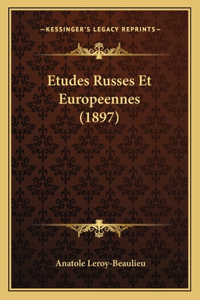 Etudes Russes Et Europeennes (1897)