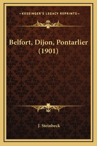 Belfort, Dijon, Pontarlier (1901)