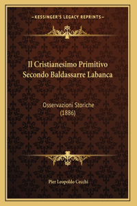 Cristianesimo Primitivo Secondo Baldassarre Labanca