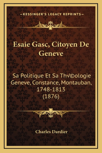 Esaie Gasc, Citoyen De Geneve