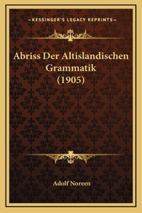 Abriss Der Altislandischen Grammatik (1905)