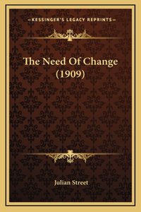 The Need Of Change (1909)