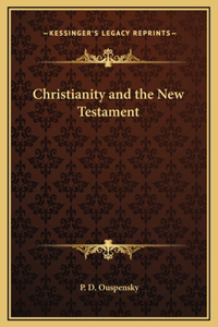 Christianity and the New Testament