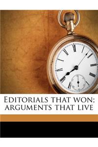 Editorials That Won; Arguments That Live