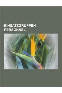 Einsatzgruppen Personnel