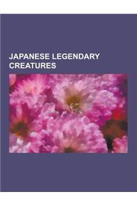 Japanese Legendary Creatures: Koro-Pok-Guru, y Kai, Baku, Kitsune, Tengu, List of Legendary Creatures from Japan, Wani, Japanese Dragon, y Rei, Yama