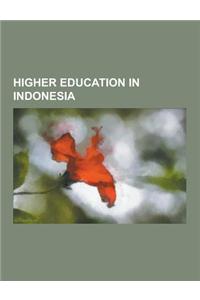 Higher Education in Indonesia: Colleges in Indonesia, Nursing Schools in Indonesia, Universities in Indonesia, List of Universities in Indonesia, Atm