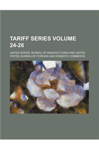 Tariff Series Volume 24-26