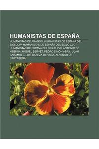 Humanistas de Espana: Humanistas de Aragon, Humanistas de Espana del Siglo XV, Humanistas de Espana del Siglo XVI