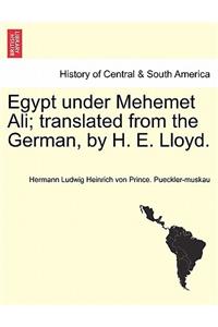 Egypt under Mehemet Ali; translated from the German, by H. E. Lloyd. Vol. II
