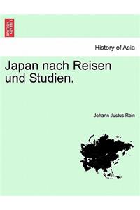 Japan Nach Reisen Und Studien. Erster Band