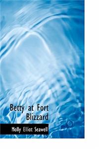 Betty at Fort Blizzard