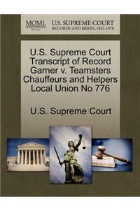 U.S. Supreme Court Transcript of Record Garner V. Teamsters Chauffeurs and Helpers Local Union No 776