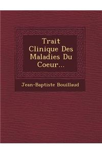 Trait� Clinique Des Maladies Du Coeur...