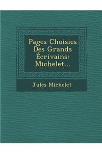 Pages Choisies Des Grands Ecrivains: Michelet...