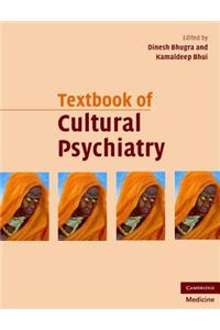 Textbook of Cultural Psychiatry