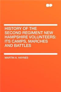 History of the Second Regiment New Hampshire Volunteers