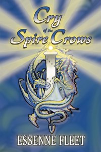 Cry of the Spire Crows - Book Two of The Soulfire Saga of Tabitha Moon