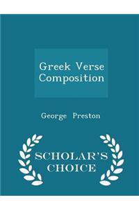 Greek Verse Composition - Scholar's Choice Edition