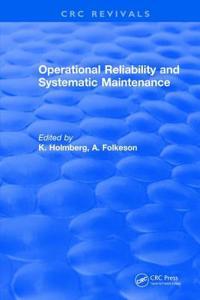 Operational Reliability and Systematic Maintenance