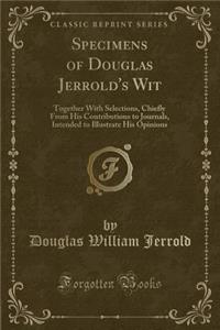Specimens of Douglas Jerrold's Wit