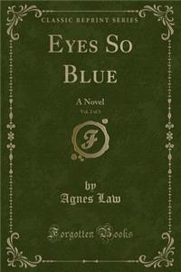 Eyes So Blue, Vol. 2 of 3