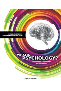 What Is Psychology?: Foundations, Applications, and Integration