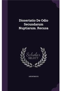 Dissertatio de Odio Secundarum Nuptiarum. Recusa