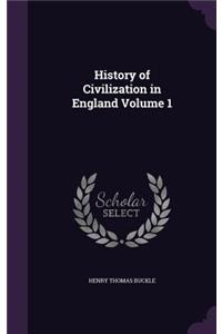 History of Civilization in England Volume 1