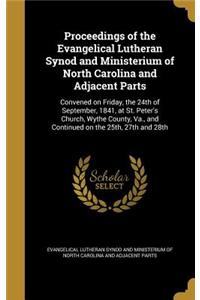 Proceedings of the Evangelical Lutheran Synod and Ministerium of North Carolina and Adjacent Parts