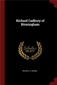 Richard Cadbury of Birmingham