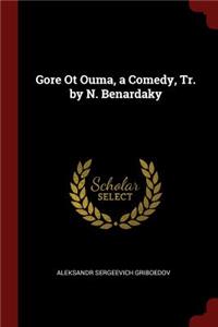 Gore OT Ouma, a Comedy, Tr. by N. Benardaky