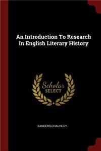 An Introduction to Research in English Literary History