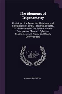The Elements of Trigonometry