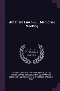 Abraham Lincoln ... Memorial Meeting