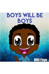 Boys Will Be Boys