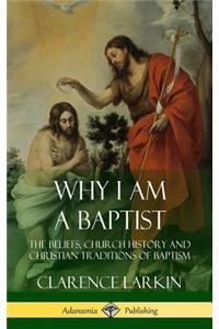 Why I am a Baptist