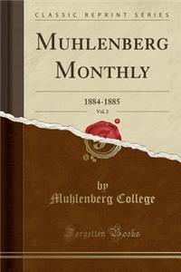 Muhlenberg Monthly, Vol. 2