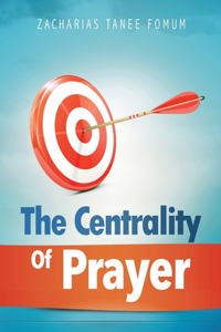 Centrality of Prayer
