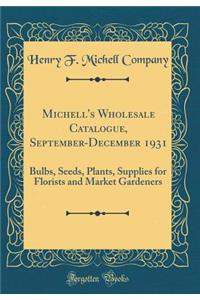 Michell's Wholesale Catalogue, September-December 1931