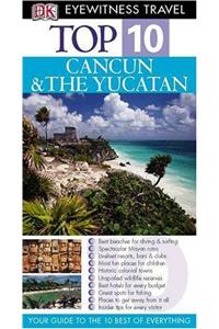 DK Eyewitness Top 10 Travel Guide: Cancun & Yucatan