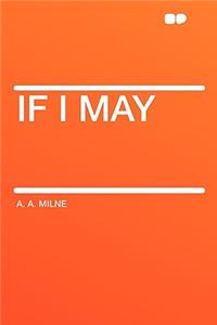 If I May