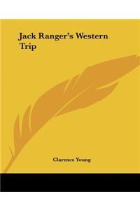 Jack Ranger's Western Trip